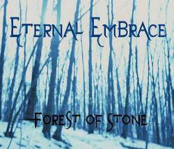 Eternal Embrace : Forest of Stone